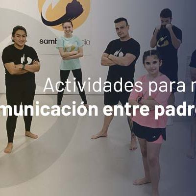 actividades para mejorar la comunicación entre padres e hijos